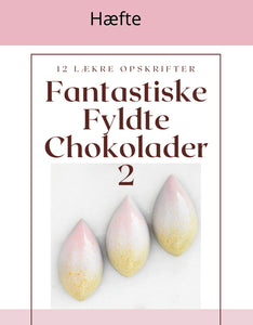 Hæfte: Fantastiske Fyldte Chokolader 2